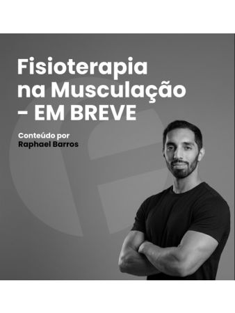 CURSO - FISIOTERAPIA NA MUSCULAÇÃO